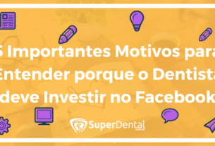 por que o dentista deve investir no facebook ads