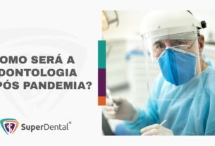 Como será a odontologia no pós pandemia