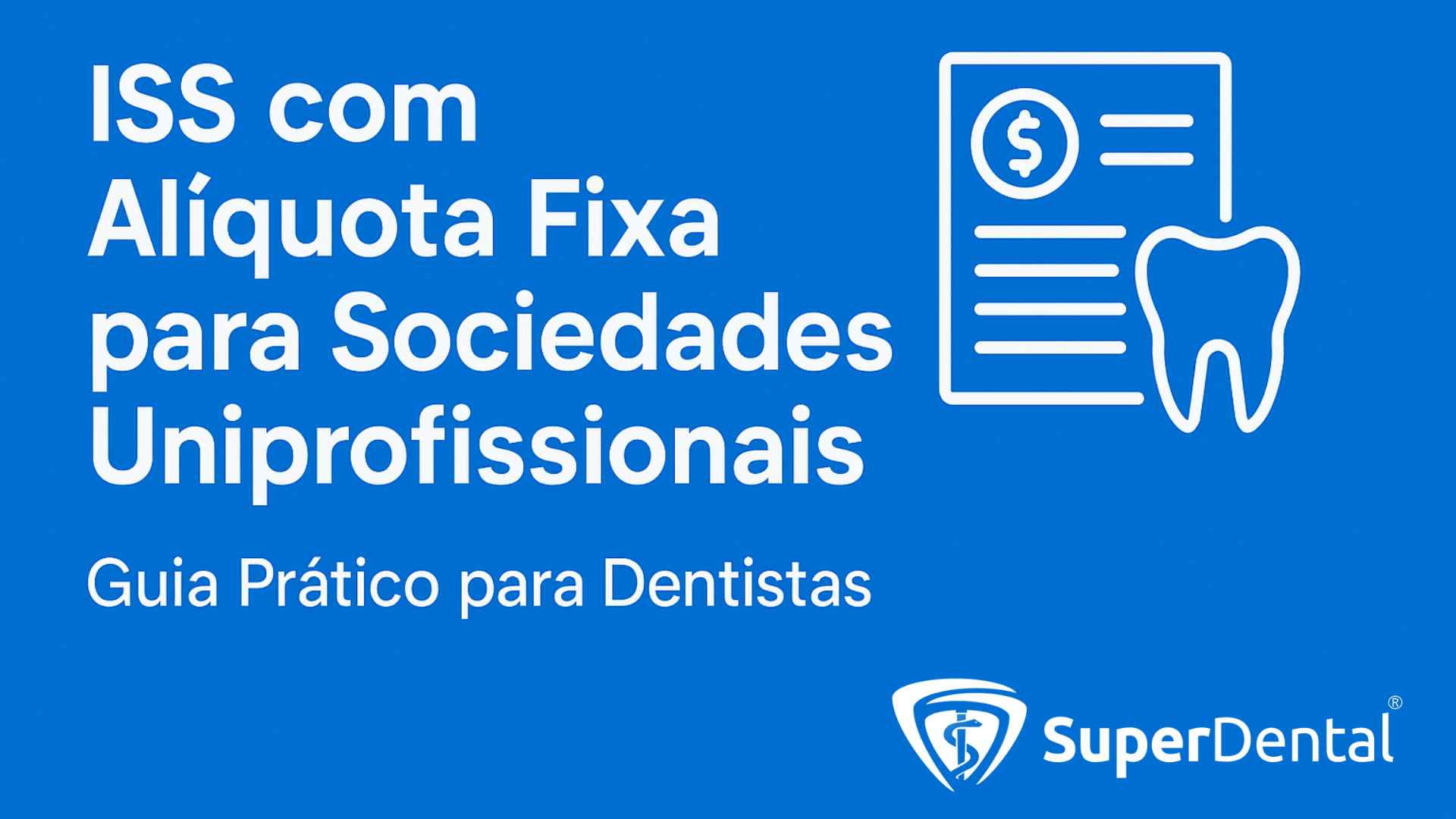 Guia Prático para Dentistas: ISS com Alíquota Fixa para Dentistas