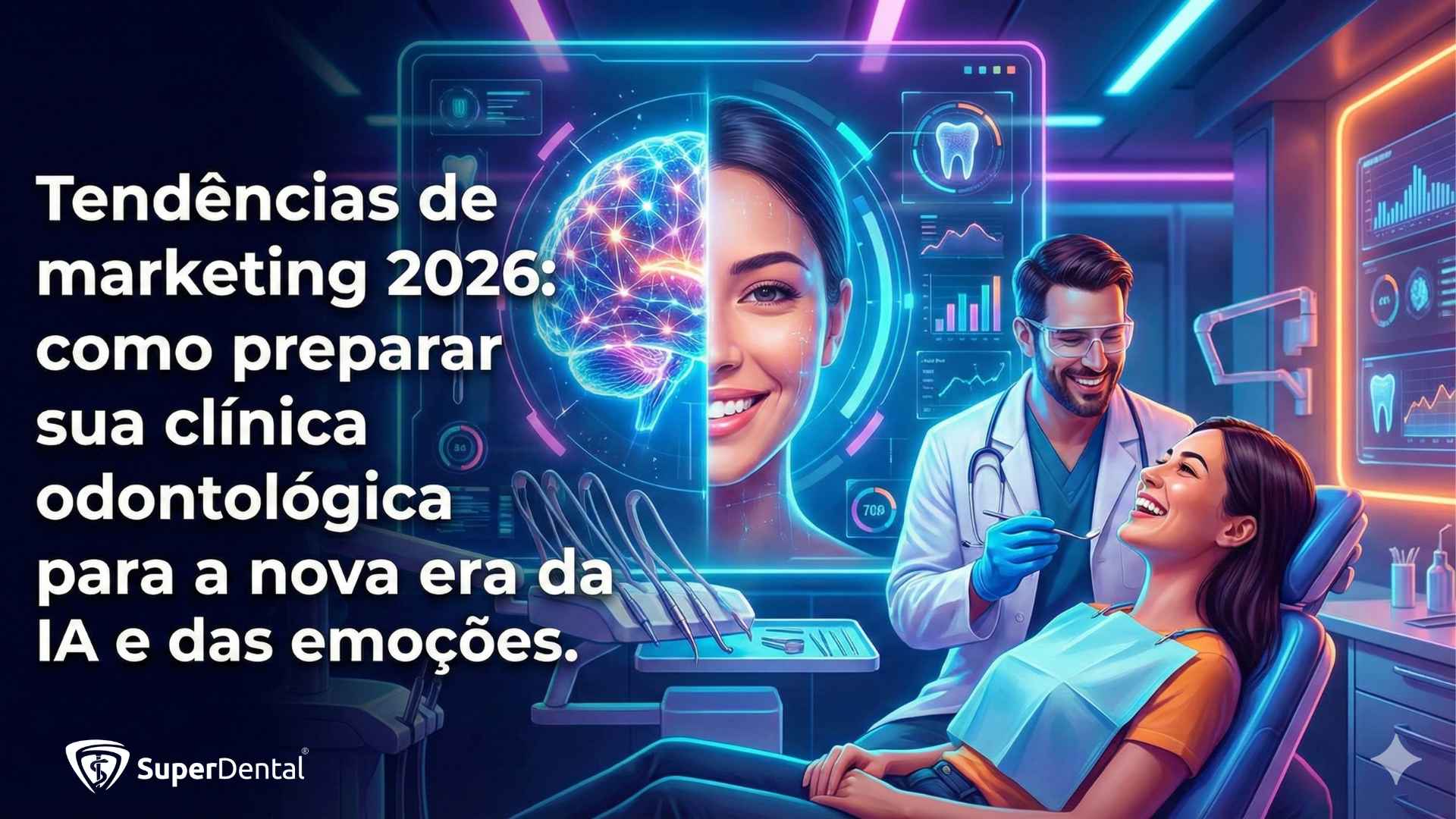 tendencias de marketing 2026 na Odontologia